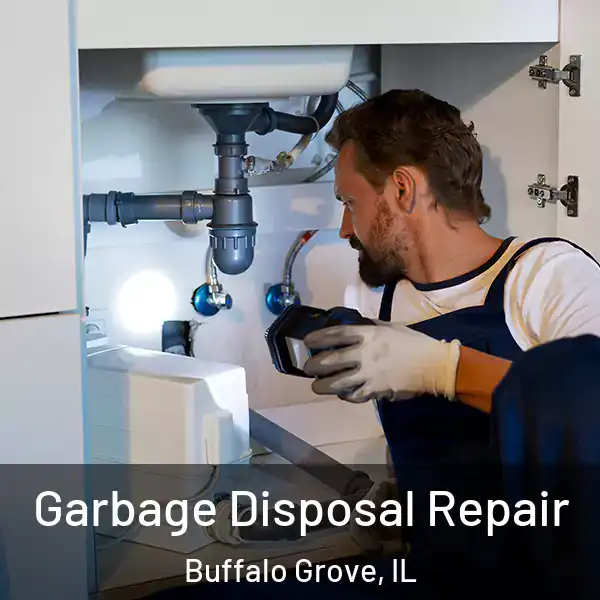  Garbage Disposal Repair Buffalo Grove, IL