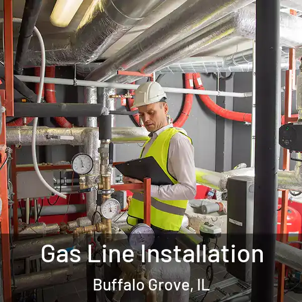  Gas Line Installation Buffalo Grove, IL
