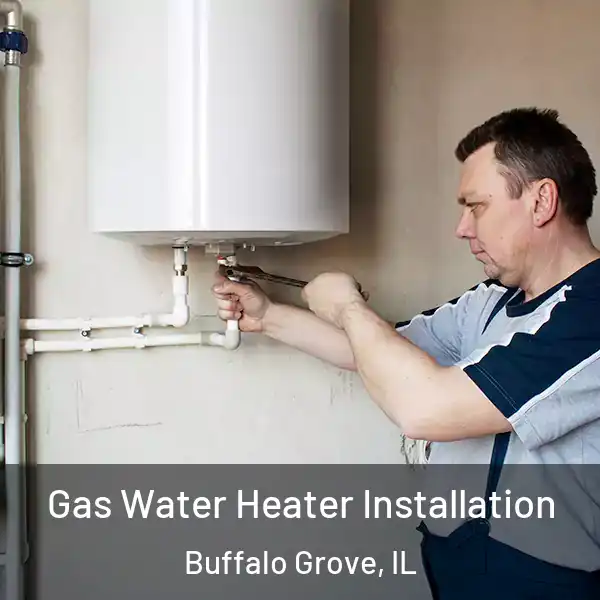  Gas Water Heater Installation Buffalo Grove, IL