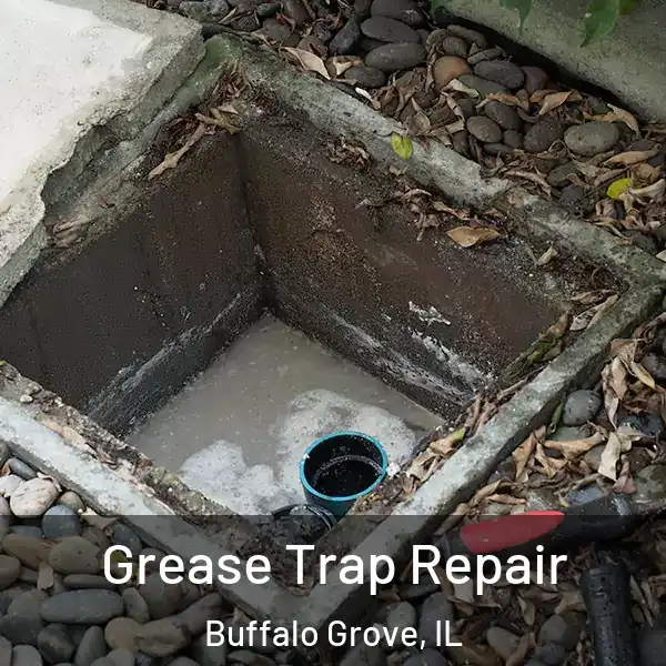  Grease Trap Repair Buffalo Grove, IL