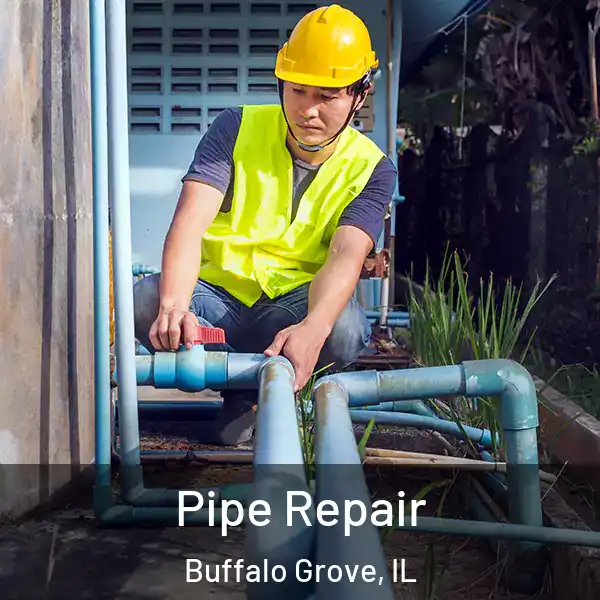 Pipe Repair Buffalo Grove, IL