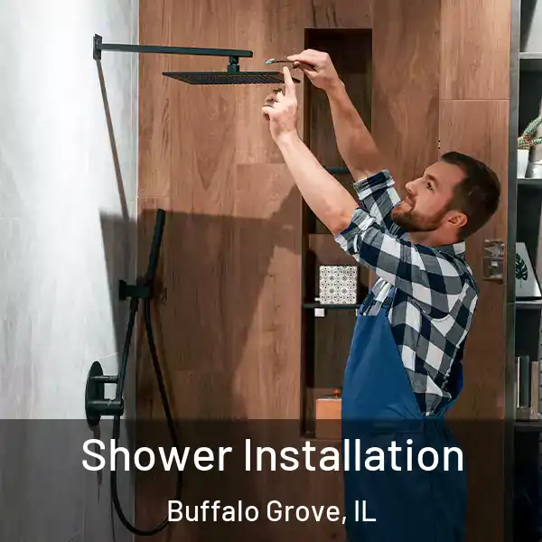  Shower Installation Buffalo Grove, IL