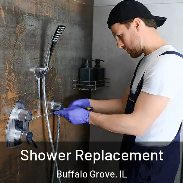  Shower Replacement Buffalo Grove, IL