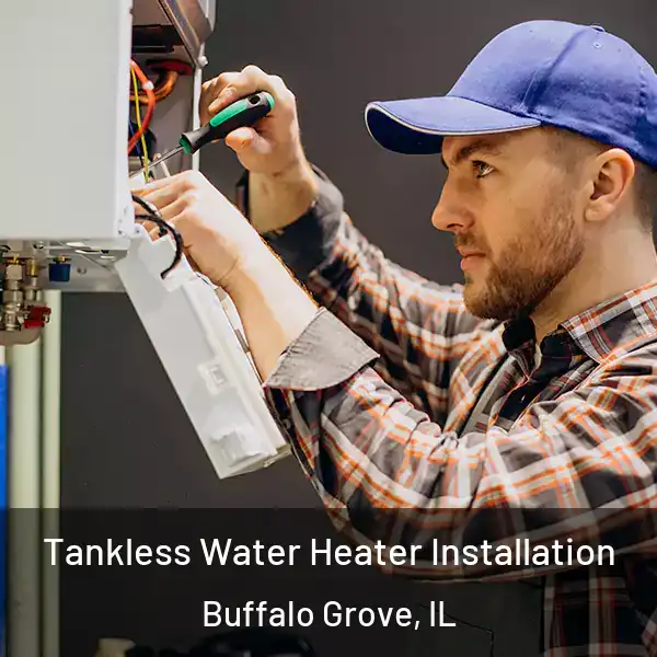 Tankless Water Heater Installation Buffalo Grove, IL