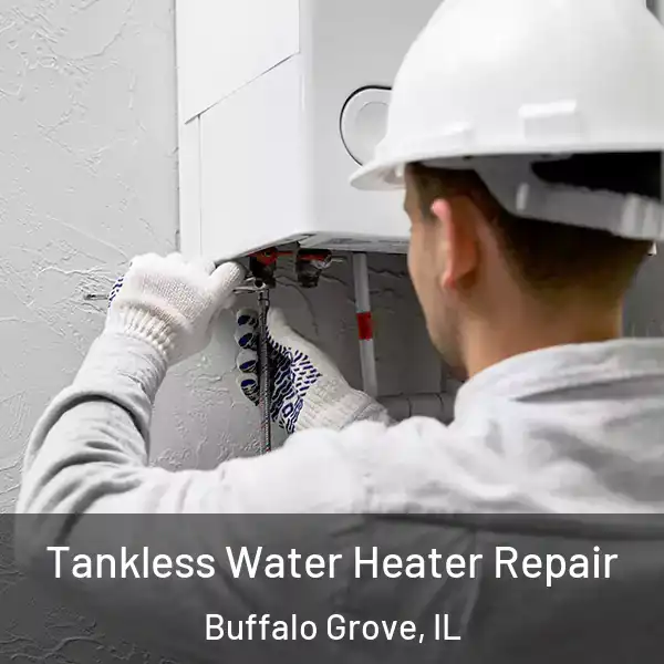  Tankless Water Heater Repair Buffalo Grove, IL